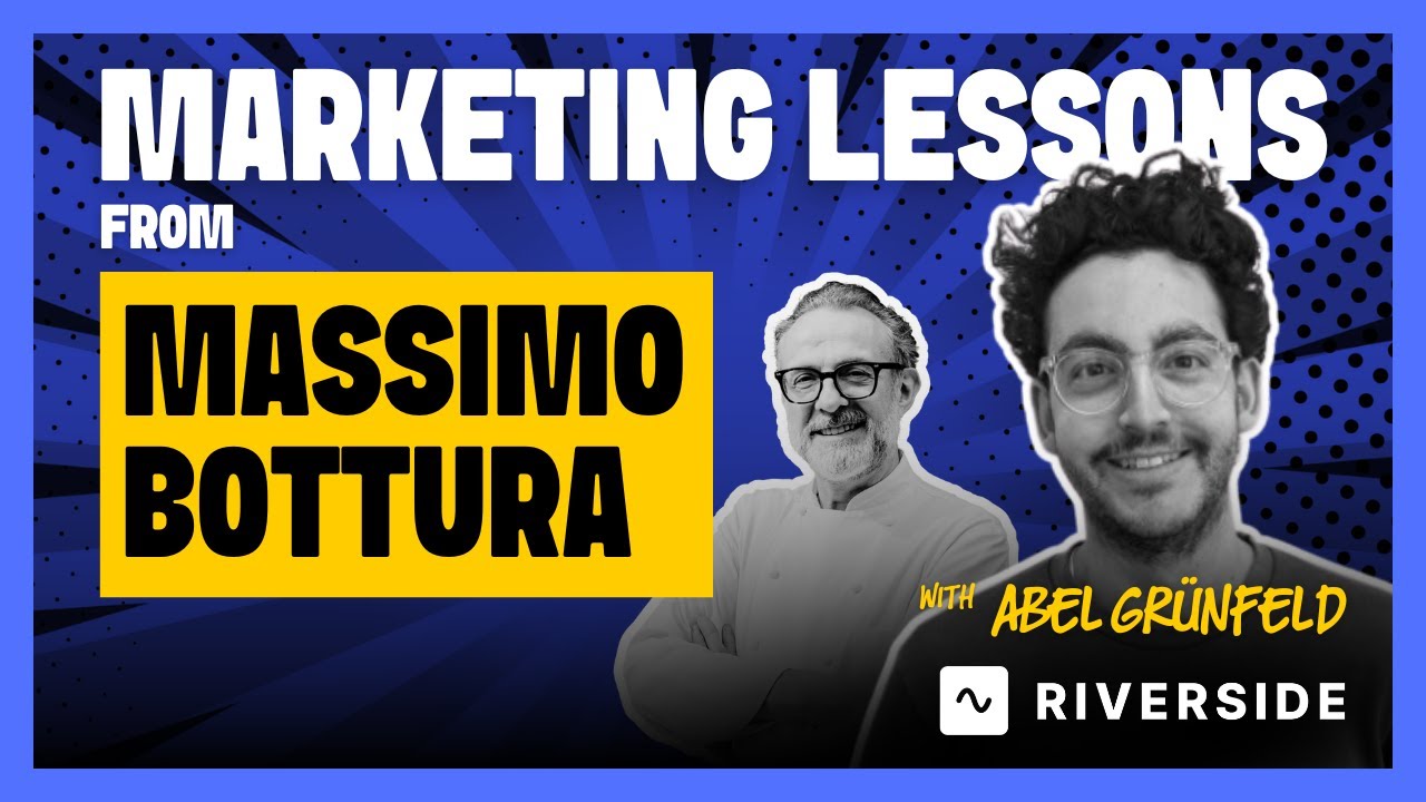 Massimo Bottura: Marketing Lessons on Turning Mistakes Into Michelin Moments with Abel Grünfeld