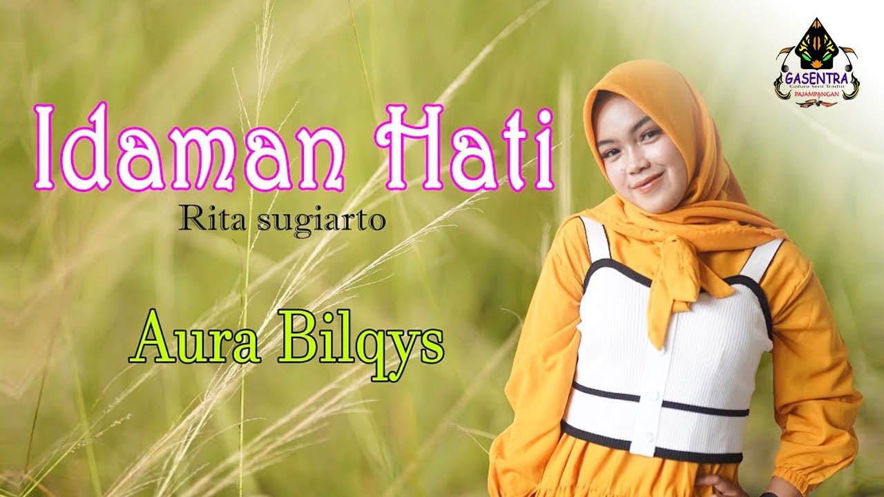 IDAMAN HATI (Rita Sugiarto) - AURA BILQYS (Cover Dangdut)