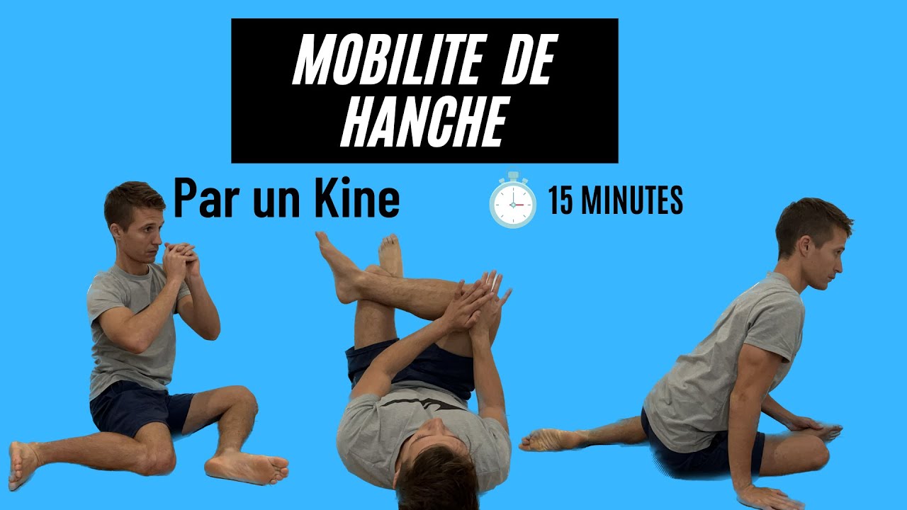 Mobilité souplesse de hanche ! 15 min par un Kine ( arthrose, douleur sur le devant de la hanche..)
