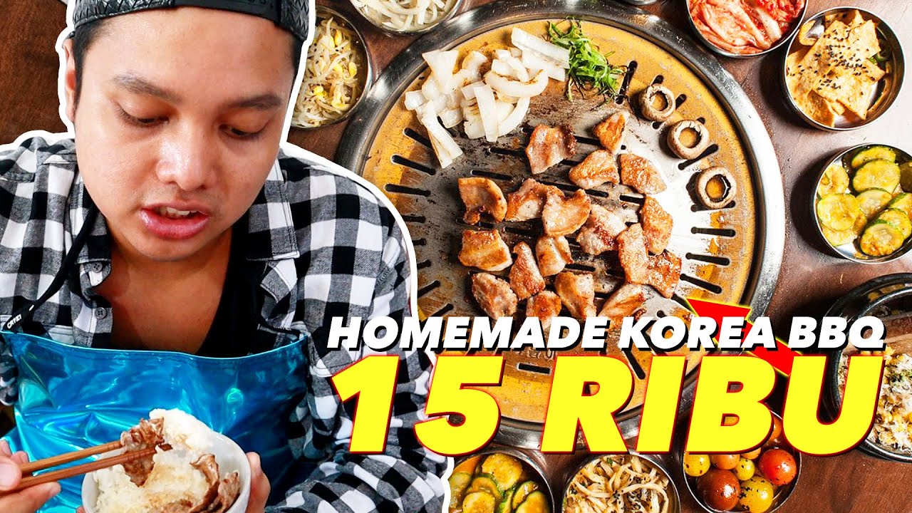 KOREAN BBQ DI RUMAH CUMA 15 RIBUAN PER ORANG !