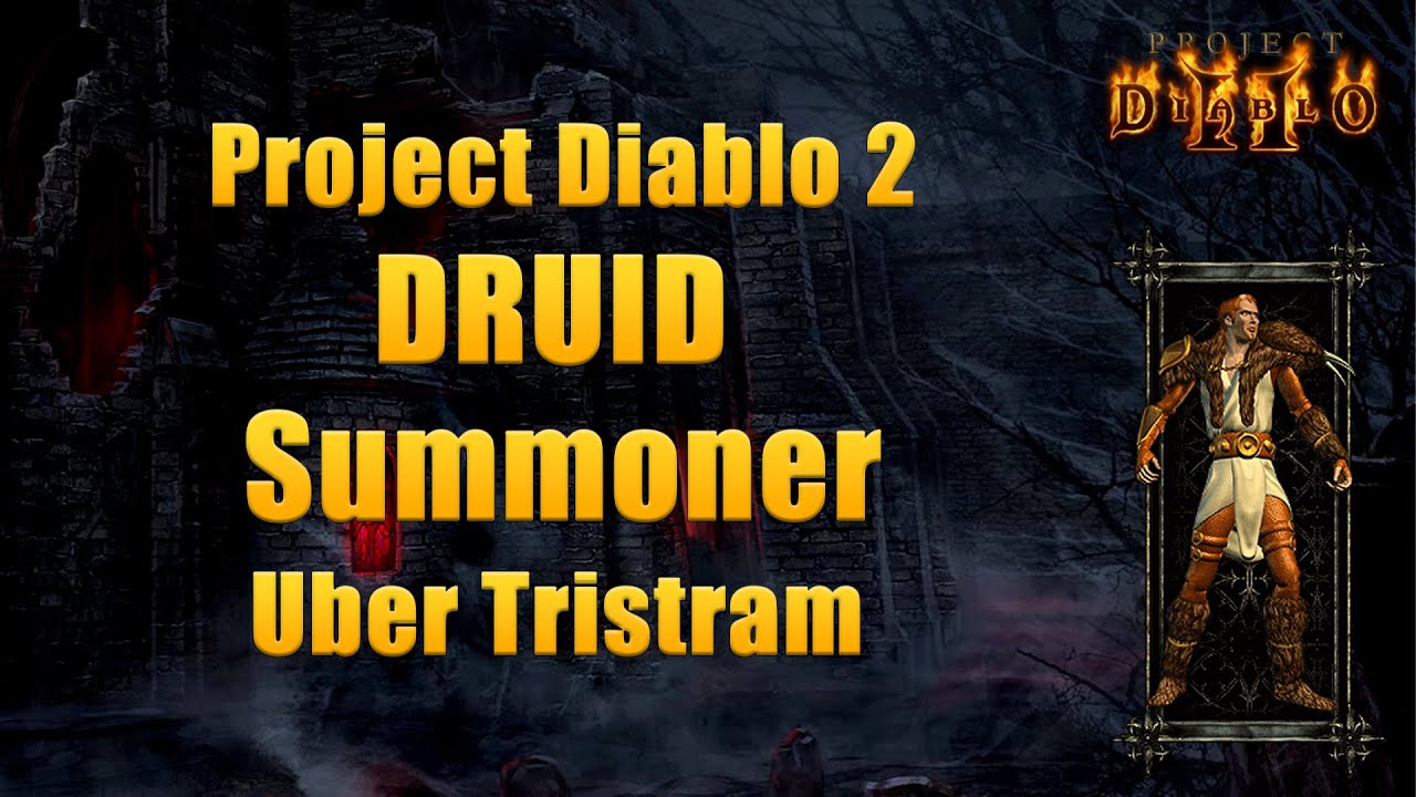 Project Diablo 2 Season 12 &ndash; Druid Summoner vs Uber Tristram | Full Aldurs Set