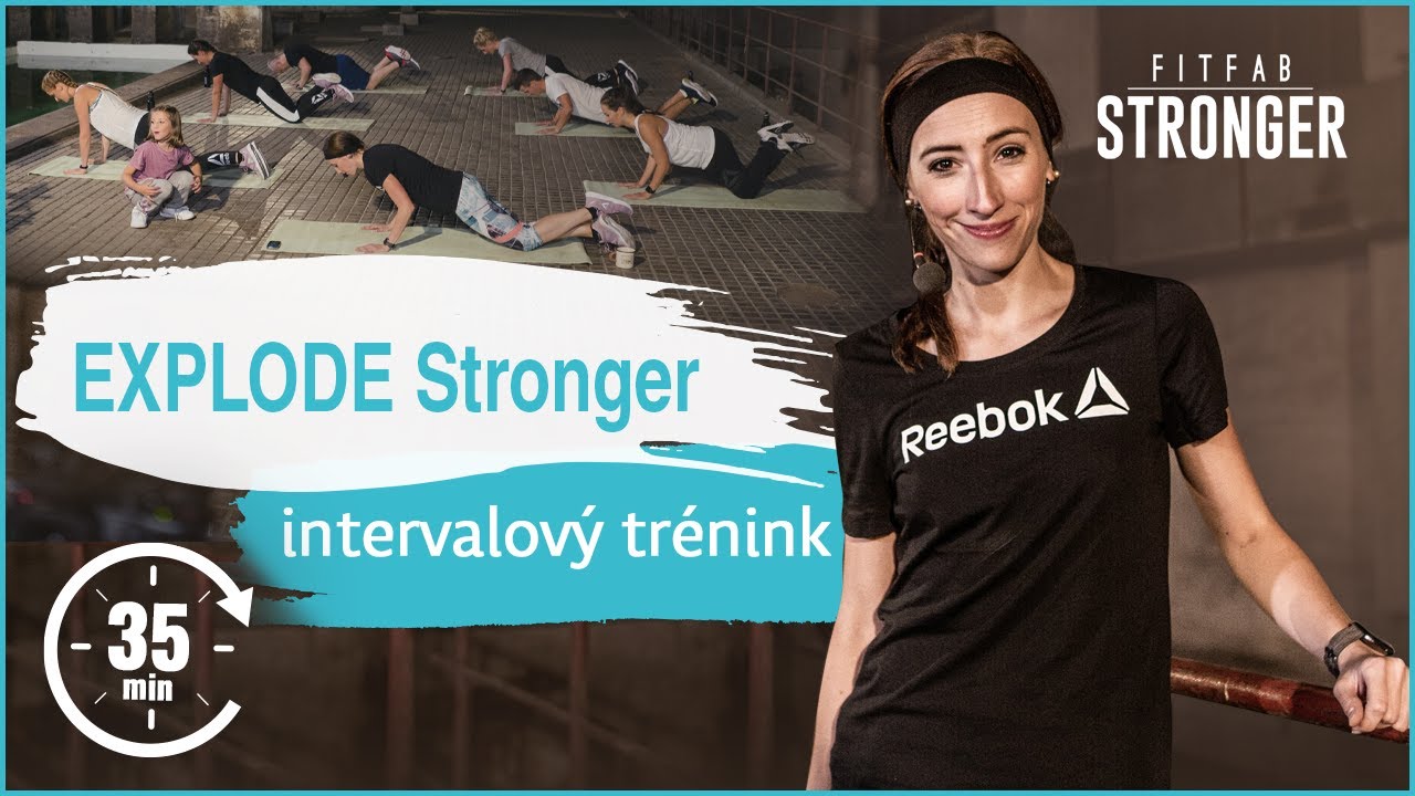 EXPLODE Stronger | FITFAB Stronger (intervalový trénink)