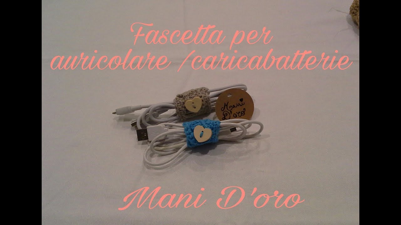 Tutorial: Fascetta uncinetto per auricolari/caricabatterie, facile e veloce - crochet - Mani D'oro