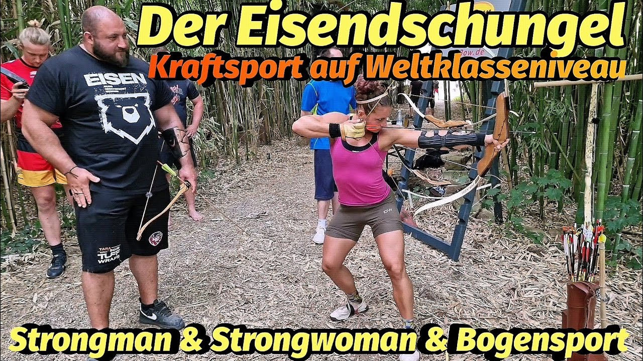 Teil 1 / Der Eisendschungel. DAS Kraftsport Event in Deutschland. Kohlruss/Brugger Bogensport Extrem