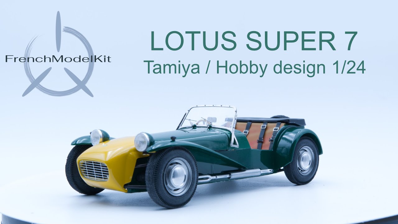 montage maquette : Tamiya Lotussuper7 et hobby design 1/24