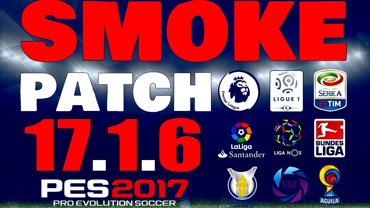 SMOKE PATCH 17.1.6 PES 2017