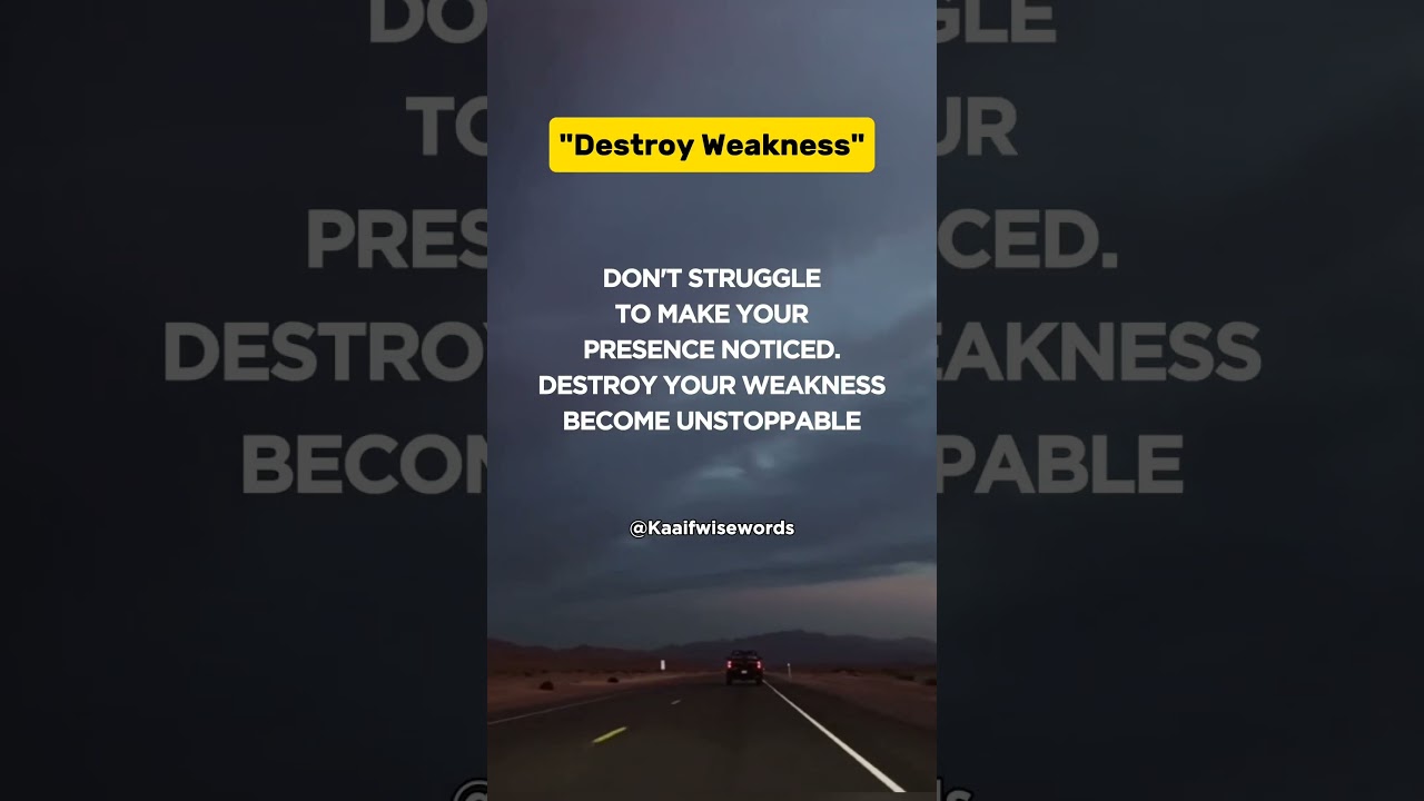 Destroy Weakness 