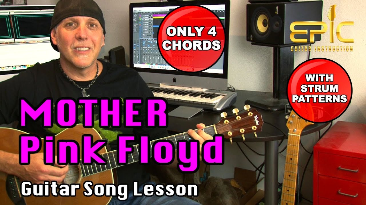 Pink Floyd learn Mother guitar song lesson w/ strum patterns Only 4 chords