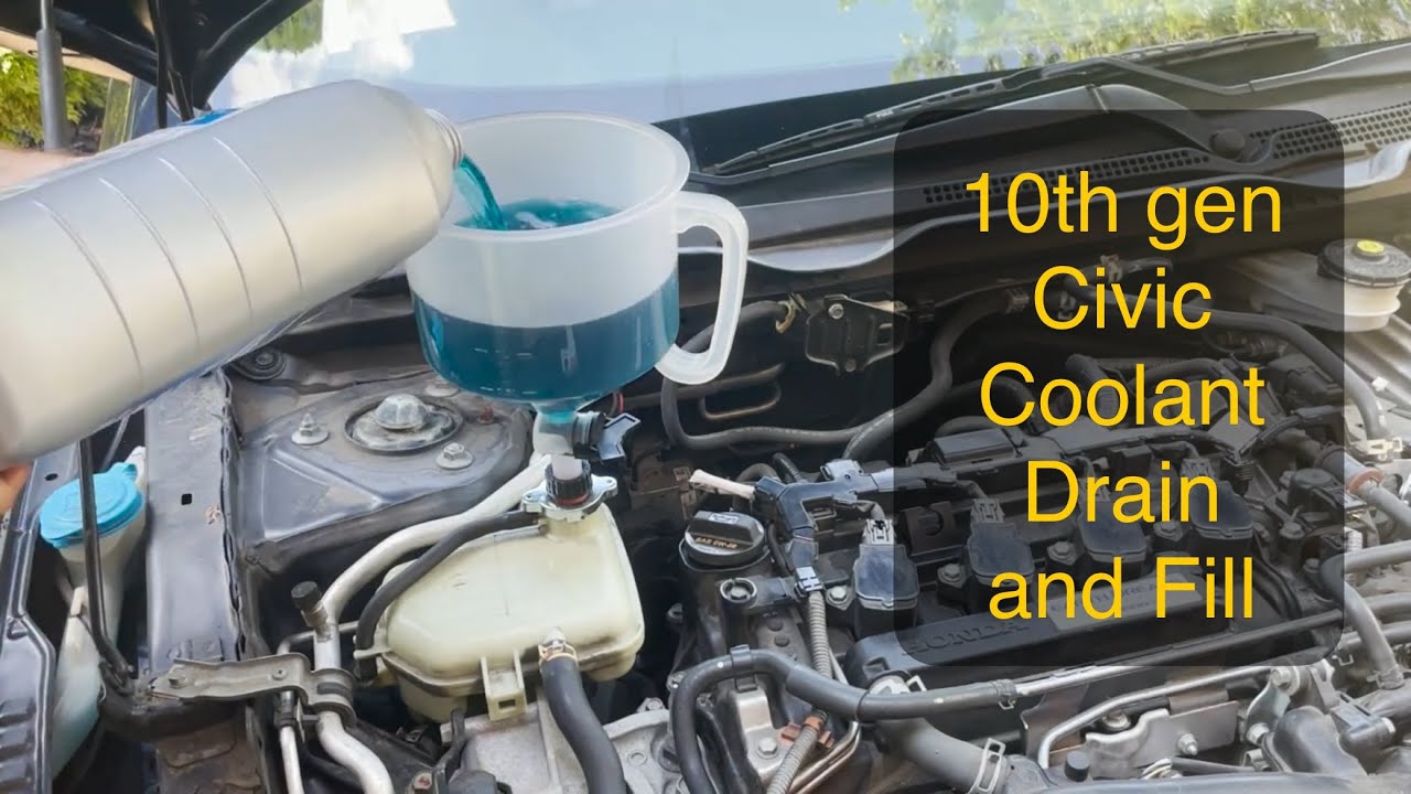 Engine Coolant Drain and Fill on a 10th generation Honda Civic (2016 - 2021)