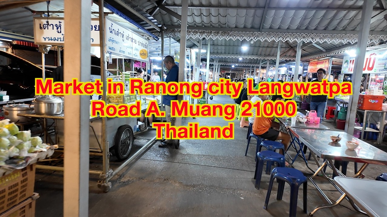 Thailand Episode 8 Market in Ranong city