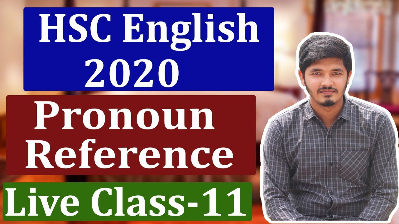 HSC Live Class-11 || Pronoun Reference Live class || Pronoun Reference bangla tutorial || Nahid24