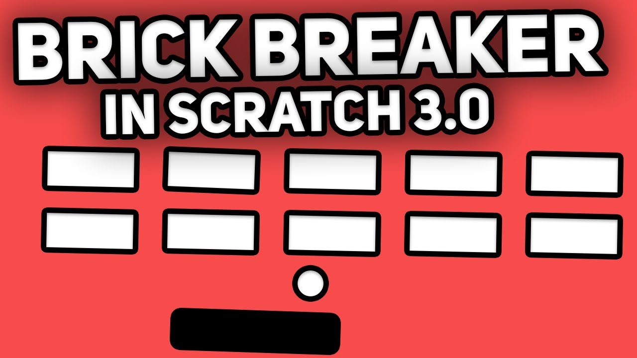 How To Make A Breakout Game in Scratch!