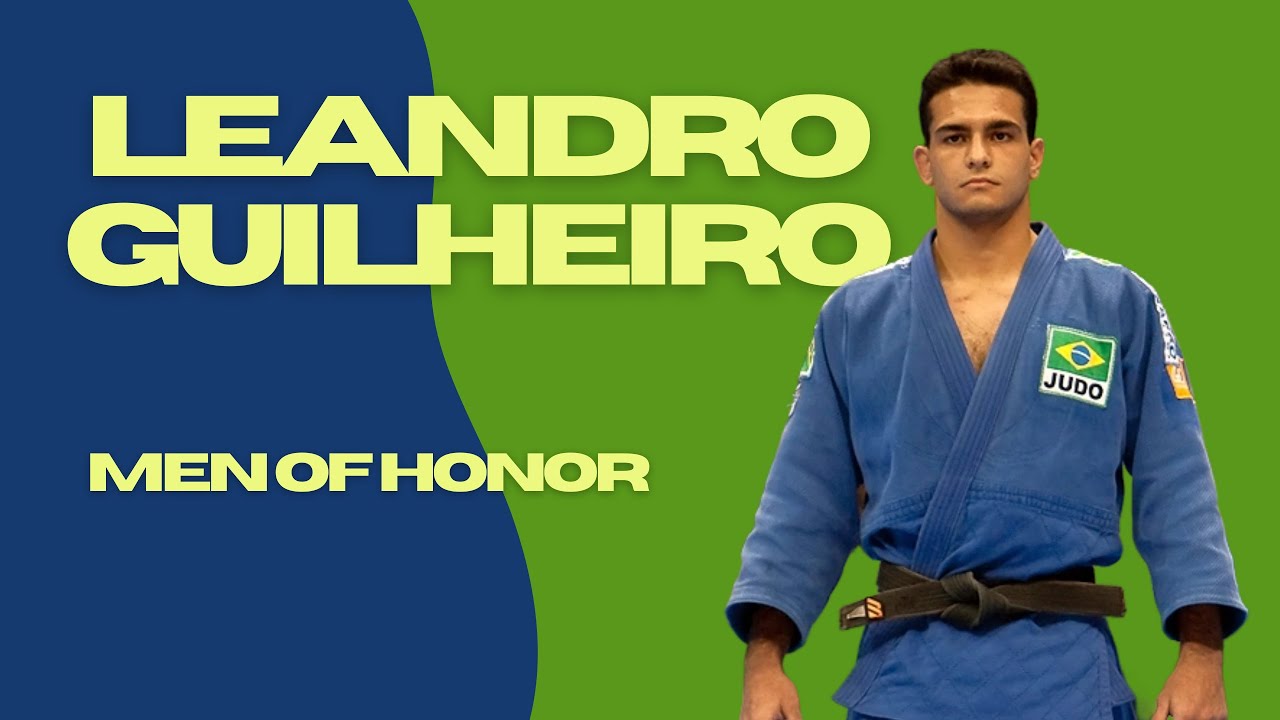 LEANDRO GUILHEIRO - MEN OF HONOR - JUDO COMPILATION