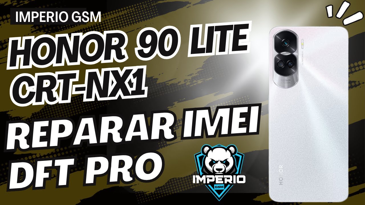 ✅ Reparar imei Honor 90 Lite CRT-NX3 | Cómo reparar imei Honor 90 Lite | F4 Honor 90 lite DFT PRO