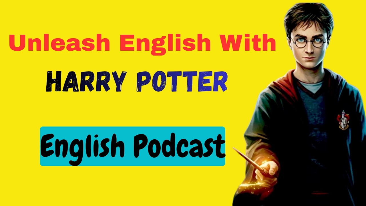 Learn English with Harry Potter | Easy Story for Listening & Speaking Practice  | English Podcast