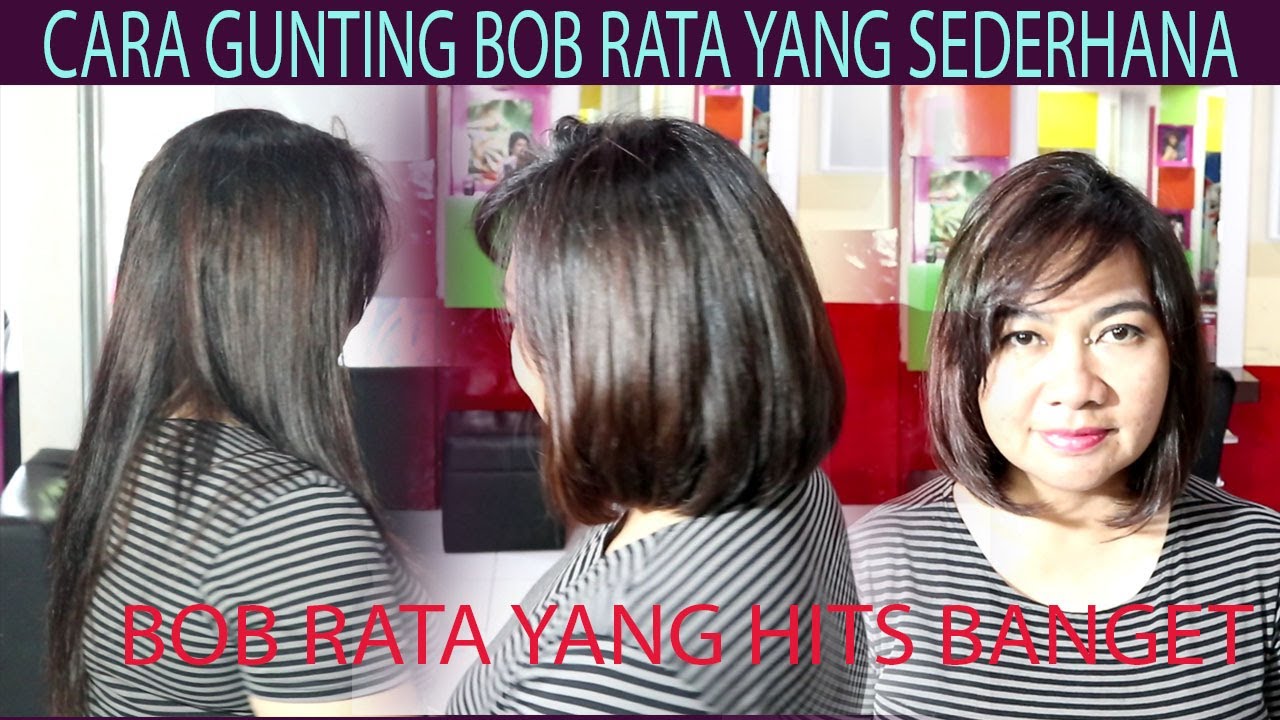 Gunting Model BOB Rata Yang paling Hits Dengan tehnik guntingan sederhana, cepat dan sangat mudah
