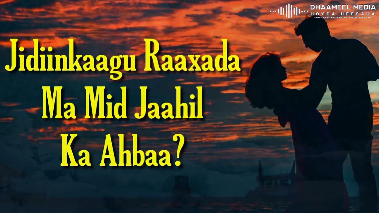 Maxamed Mooge iyo Hibo Nuura  Babaygii Jamaame Hees Qaraami Xul ah