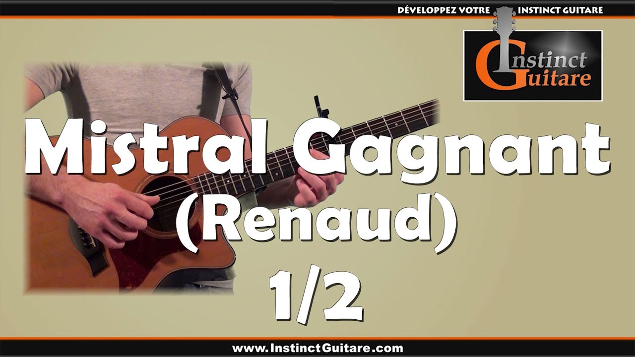 Jouer l'introduction de Mistral Gagnant à la guitare - Renaud - Arrangement pour guitare