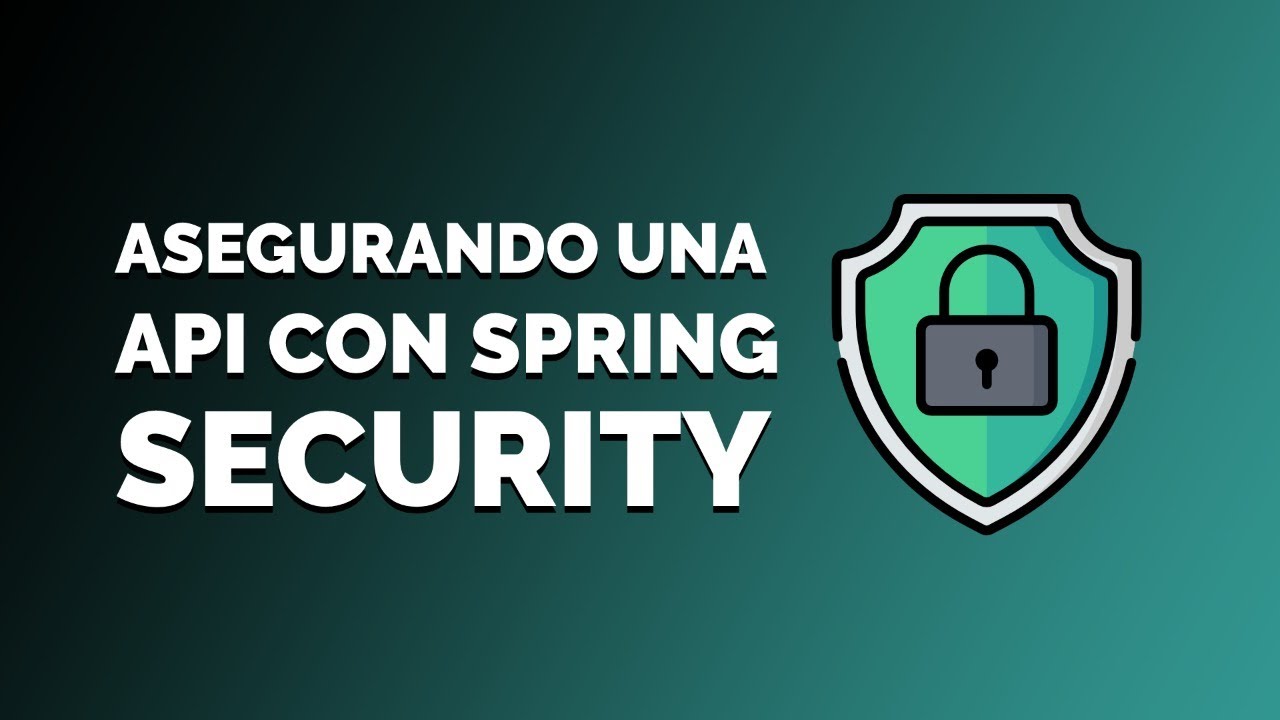 Asegurando una API con Spring Security y Data SQL #ByteCode #Stream #6