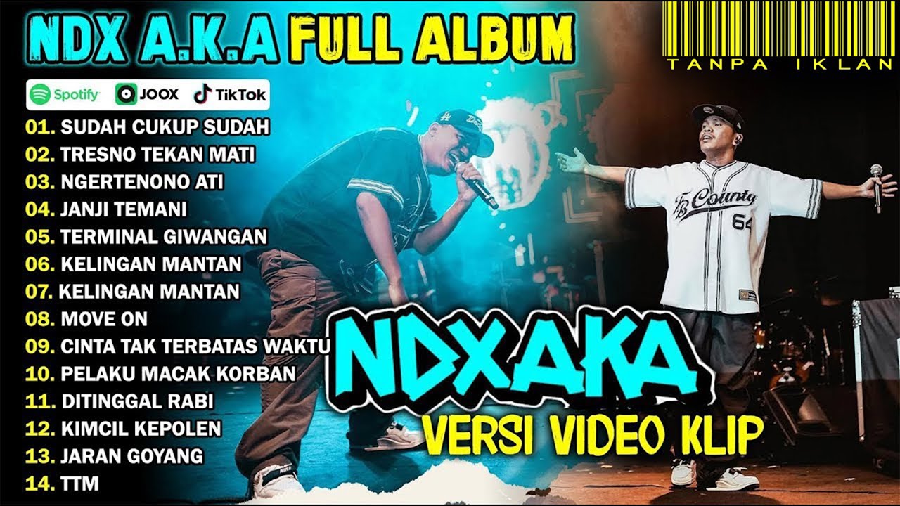 NDX AKA FULL ALBUM TERBARU 2025 | SUDAH CUKUP SUDAH, TRESNO TEKAN MATI
