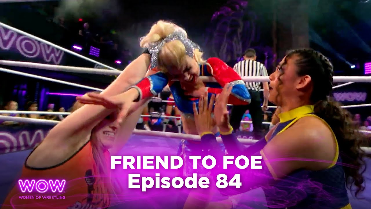 WOW Episode 232 - Friend or Foe? | Full Episode | WOW - Women Of Wrestling