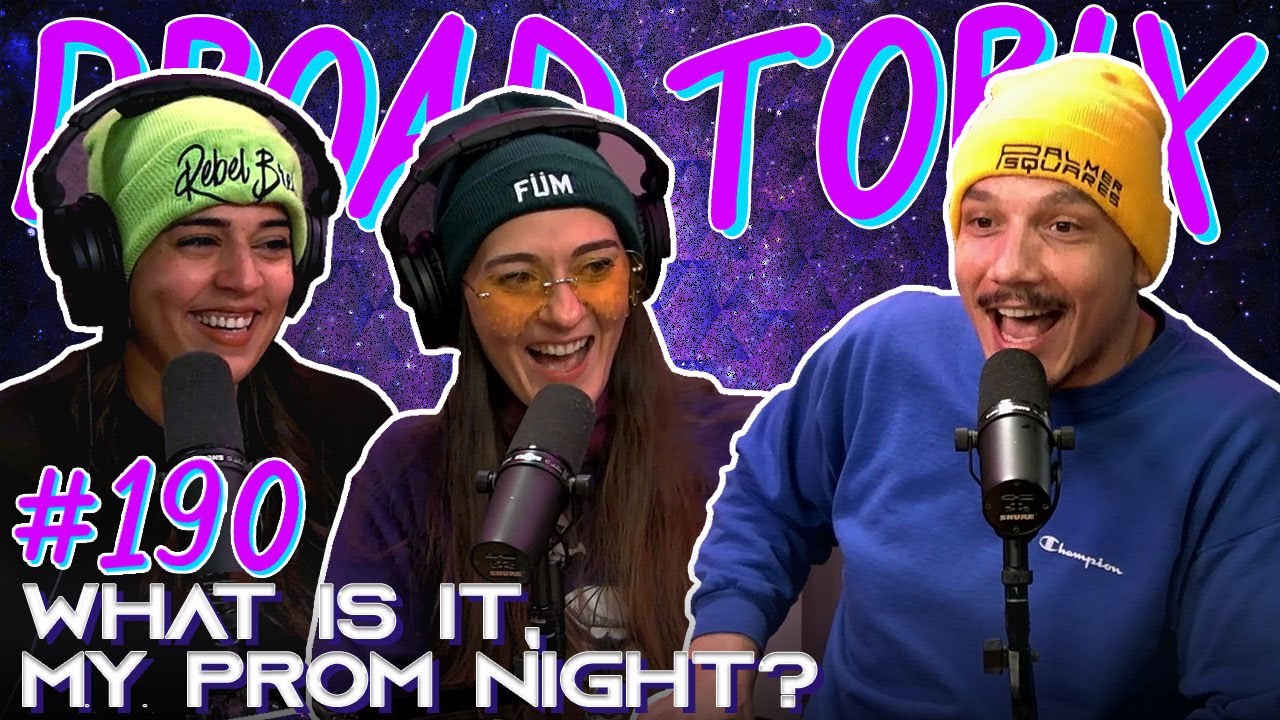 What Is It, My Prom Night? (Luis J. Gomez) | Broad Topix 190