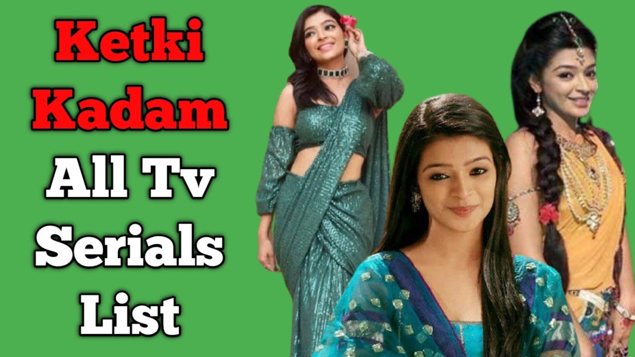 Ketki Kadam All Tv Serials List || Indian Television Actress || Rang Jau Tere Rang Mein