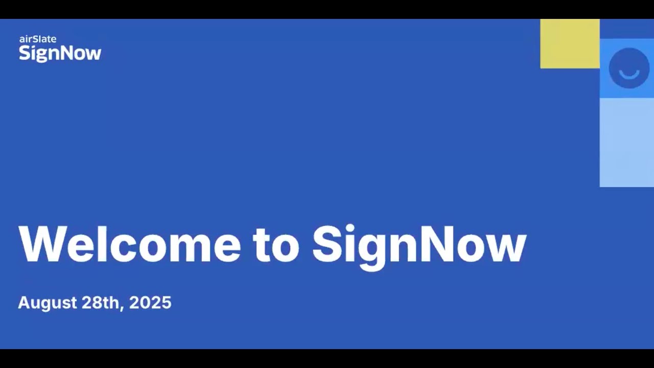 Welcome to SignNow 28.08.2025