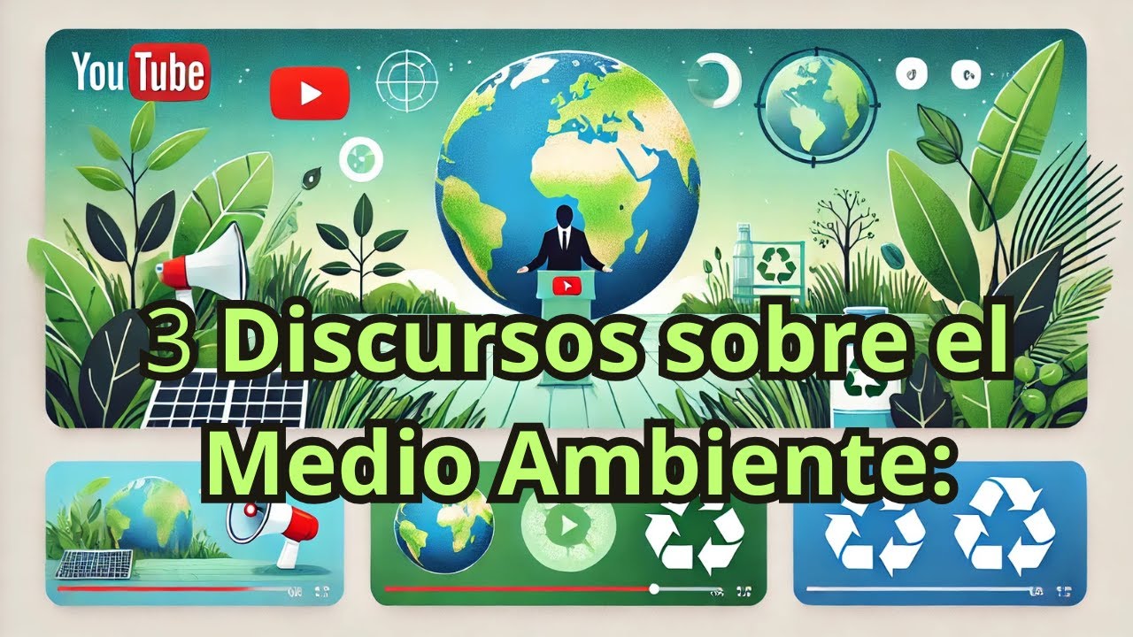 Tres Discursos sobre el Medio Ambiente