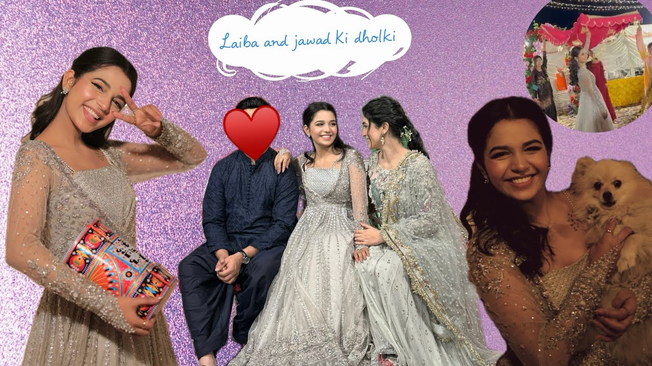 LAIBA&jawad ki dholki ♥️