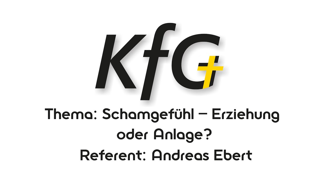 Vortrag 6 :Schamgefühl: Gibt es das noch und wozu? Was die Bibel dazu sagt | Andreas Ebert