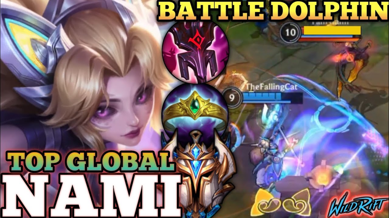 NAMI NEW SKIN! BATTLE DOLPHIN NAMI RANKED GAMEPLAY - TOP GLOBAL NAMI BY TheFallingCat - WILD RIFT