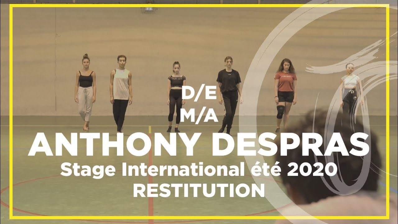 Anthony Despras, D/E & M/A - RESTITUTION STAGE INTERNATIONAL - AOÛT 2020
