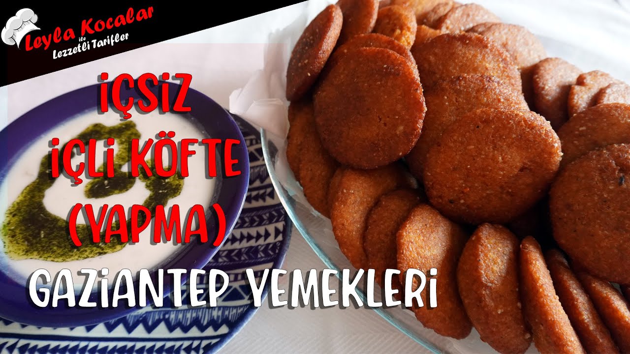 Gaziantep yemekleri. İçsiz İçli köfte (Yapma) tarifi.