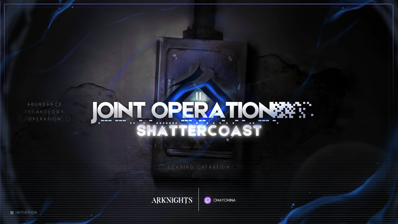 Joint Operation: ShatterCoast [ Arknights Relay Race PVP ]