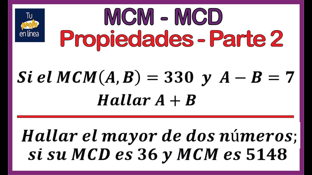 MCM -  MCD 05: Propiedades - Parte Dos
