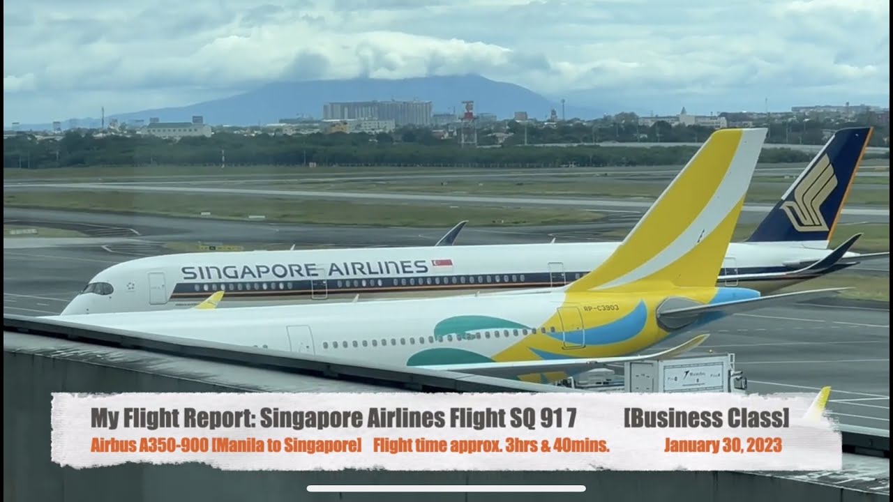 My Flight Report: Singapore Airlines Flight  SQ917 Manila to Singapore [Business Class]