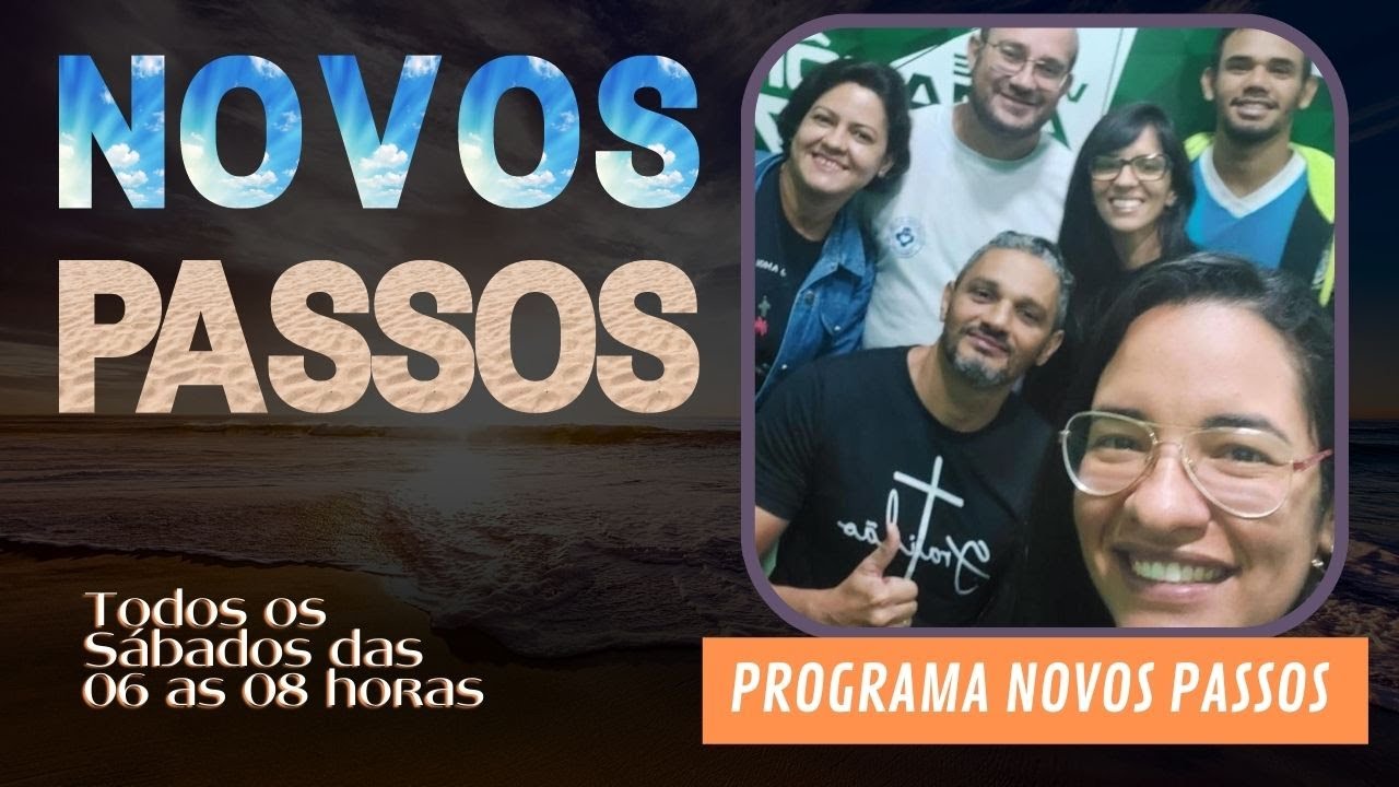 NO AR PROGRAMA NOVOS PASSOS DESTE SABADO DIA 21 DE FEVEREIRO DE 2026