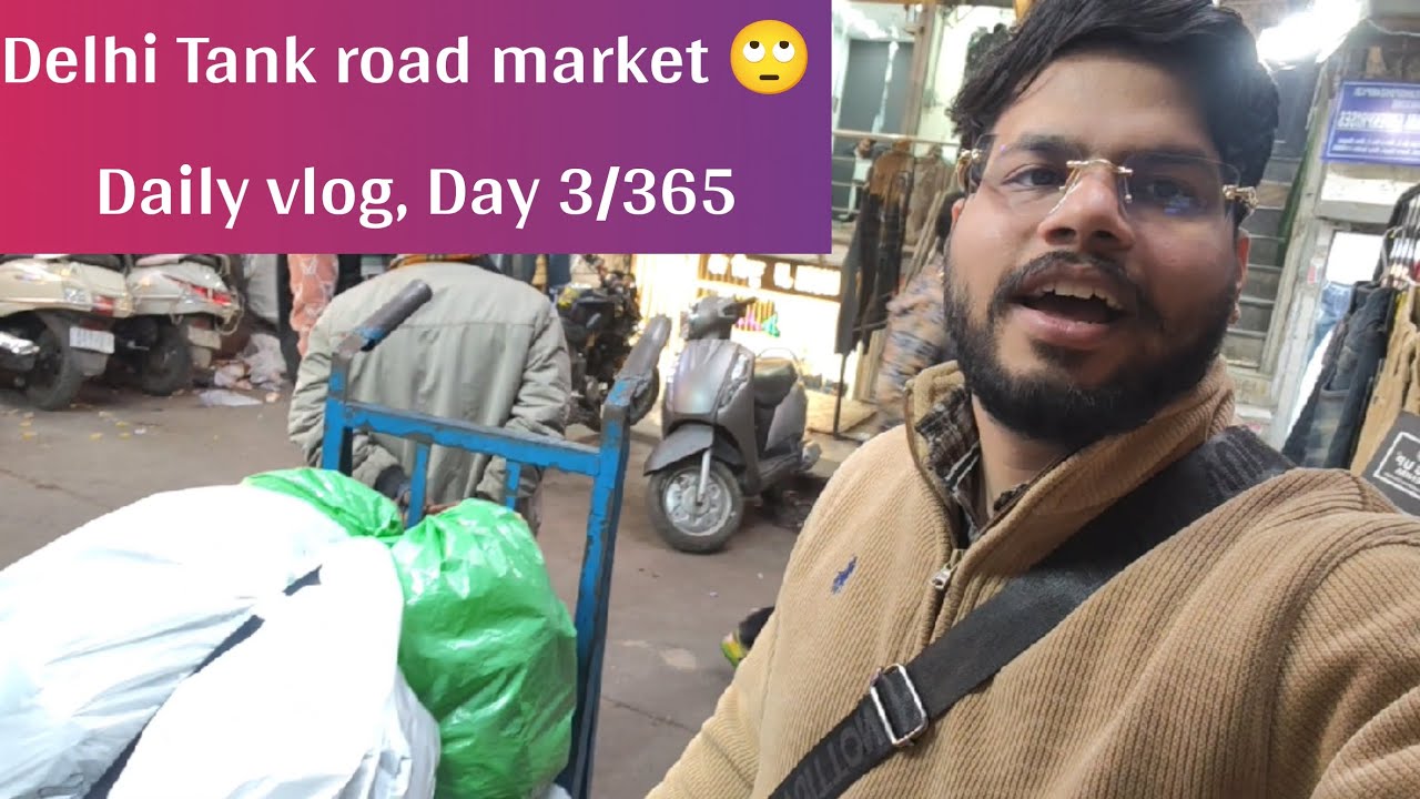 Delhi Tank road market visit 😎. Daily vlog challenge, day 3/365