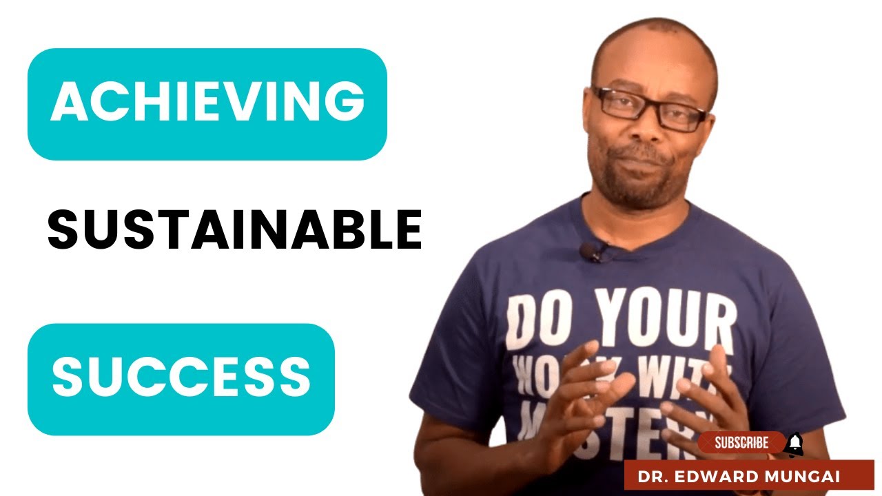 The blueprint to achieving sustainable success.