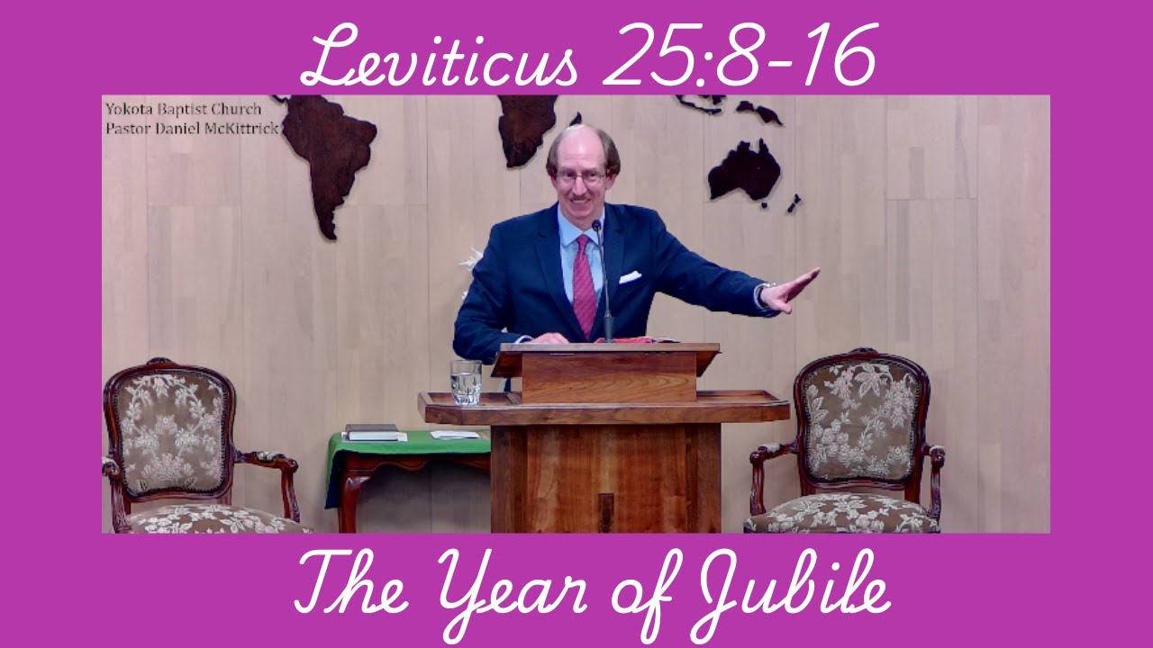 The Year of Jubilee | Leviticus 25:8-16