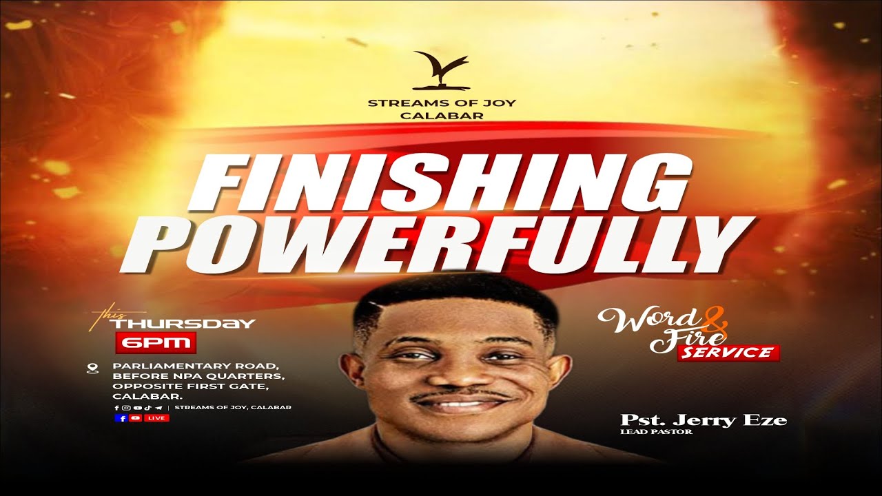 FINISHING POWERFULLY || WORD & FIRE SERVICE || NOVEMBER 27, 2025