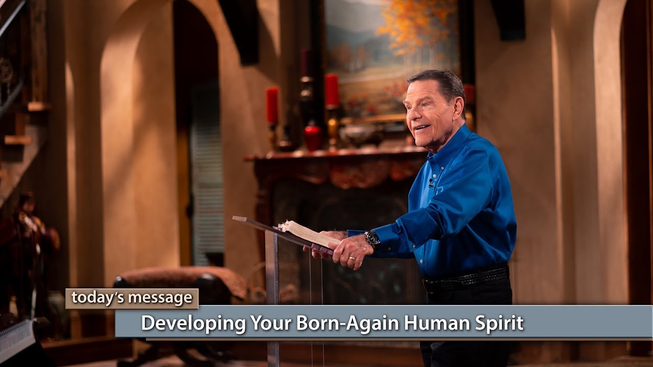 Developing Your Born-Again Human Spirit