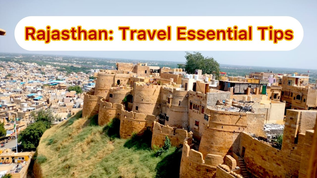 Essential Travel Tips for Rajasthan: What You Need to Know | Tips for Unforgettable Rajasthan Trip!
