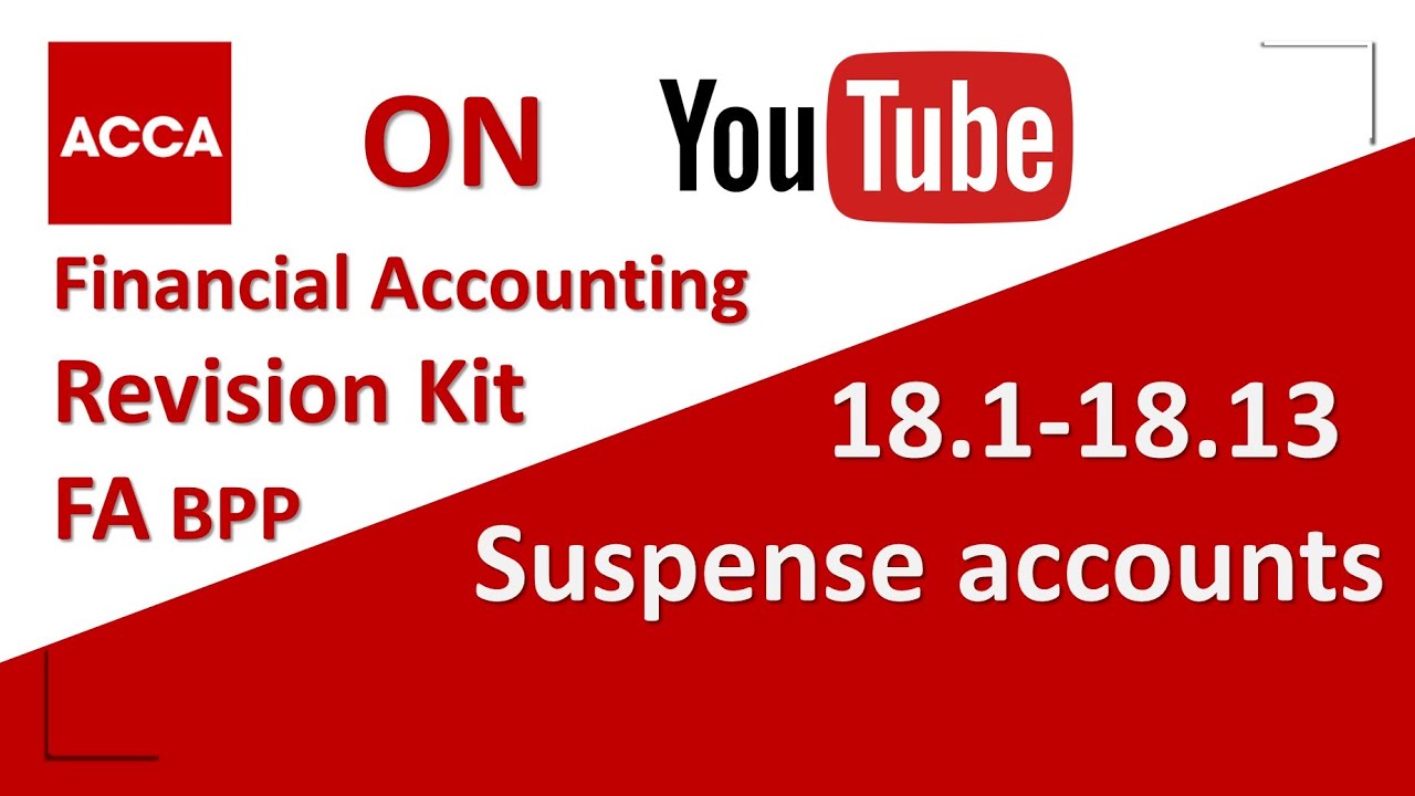 ACCA Financial Accounting FA F3 BPP  Revision Kit   Suspense accounts  18.1-18.13
