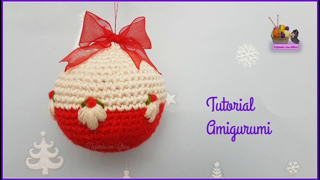 Tutorial amigurumi - Bola navideña 2 (English subtitles)