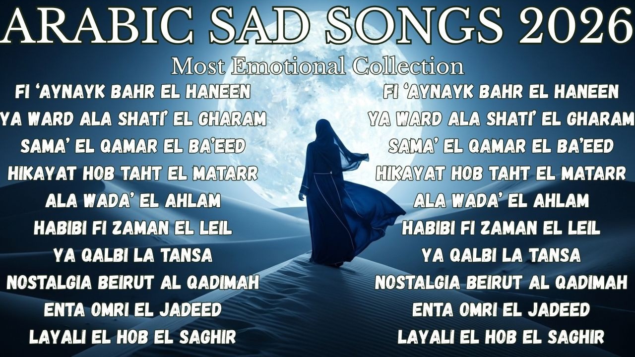 Bikin Nangis! Arabic Sad Songs 2026 di Gurun Malam 🌙 Lagu Arab Paling Sedih & Menyentuh Hati