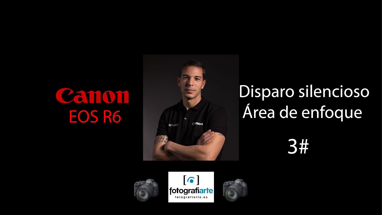 Canon R6 Disparo silencioso y Área de enfoque #3