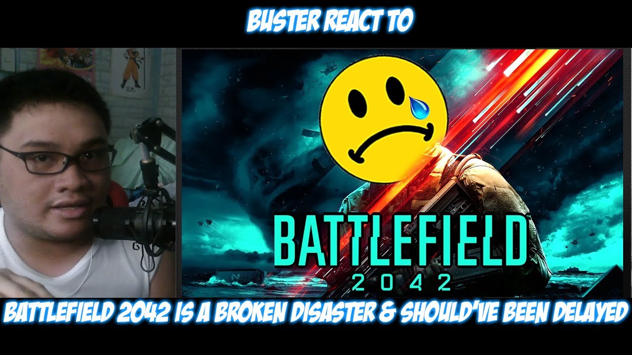 Buster Reaction to @TheActMan  Battlefield 2042 is a Broken Disaster & Should've Been Delayed