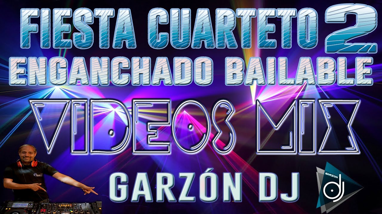 FIESTA CUARTETO ENGANCHADO BAILABLE 2 LO MEJOR 2025 EXITOS LO ULTIMO RETRO VIDEO MIX HD - GARZÓN DJ